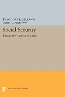 9780691654034-0691654034-Social Security: Beyond the Rhetoric of Crisis (Studies from the Project on the Federal Social Role)