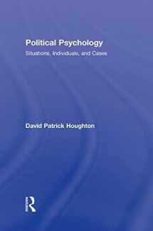 9780415990134-0415990130-Political Psychology: Situations, Individuals, and Cases
