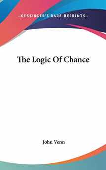 9780548148549-0548148546-The Logic Of Chance