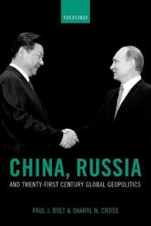 9780198719519-0198719515-China, Russia, and Twenty-First Century Global Geopolitics