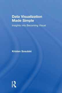 9781138503878-1138503878-Data Visualization Made Simple: Insights into Becoming Visual