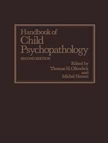 9780306429750-0306429756-Handbook of Child Psychopathology