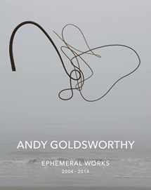9781419717796-1419717790-Andy Goldsworthy: Ephemeral Works: 2004-2014