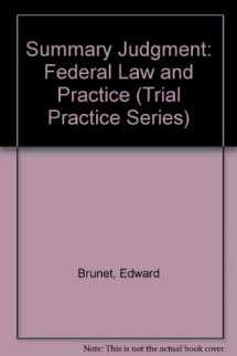 9780071722711-0071722718-Summary Judgment: Federal Law and Practice (Trial Practice Series)