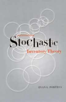 9780804743990-0804743991-Foundations of Stochastic Inventory Theory