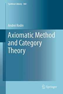 9783319004037-3319004034-Axiomatic Method and Category Theory (Synthese Library, 364)