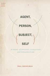 9780199926985-0199926980-Agent, Person, Subject, Self: A Theory of Ontology, Interaction, and Infrastructure (Foundations of Human Interaction)