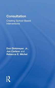 9781138910249-1138910244-Consultation: Creating School-Based Interventions