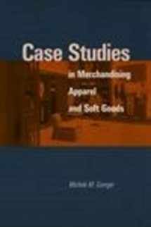 9781563670855-1563670852-Case Studies in Merchandising Apparel and Soft Goods