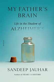 9781250321848-1250321840-My Father's Brain: Life in the Shadow of Alzheimer's