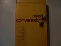 9780471747192-047174719X-Naked Conversations: How Blogs Are Changing the Way Businesses Talk With Customers
