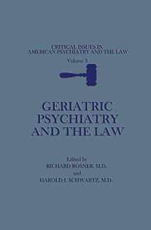 9781461290346-1461290341-Geriatric Psychiatry and the Law (Critical Issues in American Psychiatry and the Law, 3)