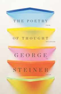 9780811221856-0811221857-The Poetry of Thought: From Hellenism to Celan