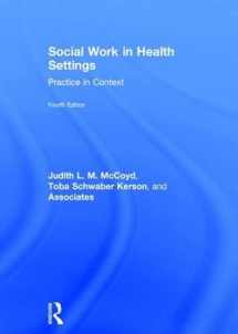 9781138924352-1138924350-Social Work in Health Settings: Practice in Context