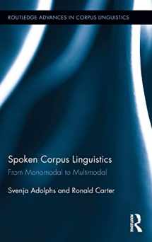 9780415888295-0415888298-Spoken Corpus Linguistics: From Monomodal to Multimodal (Routledge Advances in Corpus Linguistics)
