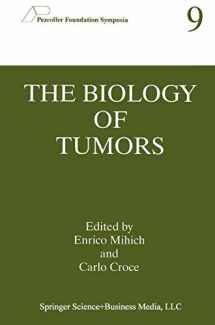 9781489913548-1489913548-The Biology of Tumors (Pezcoller Foundation Symposia, 9)
