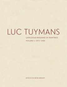 9780300230284-0300230281-Luc Tuymans: Catalogue Raisonné of Paintings, Volume 1: 1972-1994