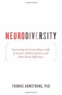9780738213545-0738213543-Neurodiversity: Discovering the Extraordinary Gifts of Autism, ADHD, Dyslexia, and Other Brain Differences