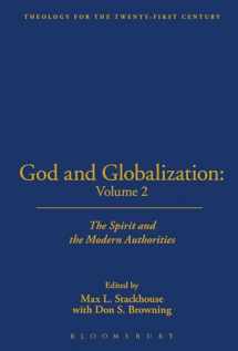 9780567007056-0567007057-God and Globalization, Vol. 2: The Spirit and the Modern Authorities (Theology for the 21st Century)