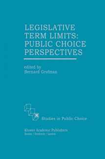 9780792397021-0792397029-Legislative Term Limits: Public Choice Perspectives (Studies in Public Choice, 10)