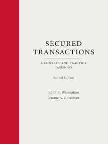 9781531029470-1531029477-Secured Transactions: A Context and Practice Casebook (Context and Practice Series)