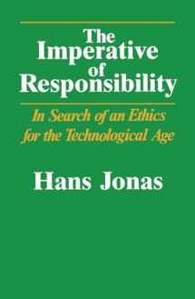 9780226405971-0226405974-The Imperative of Responsibility: In Search of an Ethics for the Technological Age