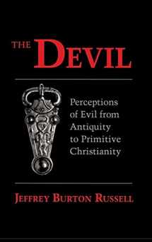9780801409387-0801409381-The Devil: Perceptions of Evil from Antiquity to Primitive Christianity
