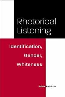 9780809326686-080932668X-Rhetorical Listening: Identification, Gender, Whiteness (Studies in Rhetorics and Feminisms)