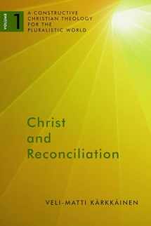 9780802868534-0802868533-Christ and Reconciliation: A Constructive Christian Theology for the Pluralistic World, vol. 1 (A Constructive Chr Theol Plur World)