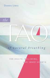 9781930485143-193048514X-The Tao of Natural Breathing: For Health, Well-Being, and Inner Growth
