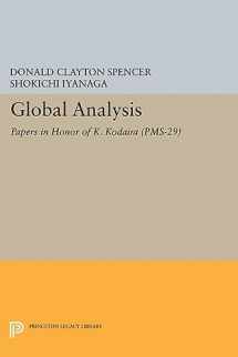 9780691621364-0691621365-Global Analysis: Papers in Honor of K. Kodaira (PMS-29) (Princeton Mathematical Series, 56)