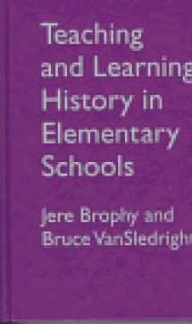 9780807736081-0807736082-Teaching and Learning History in Elementary School
