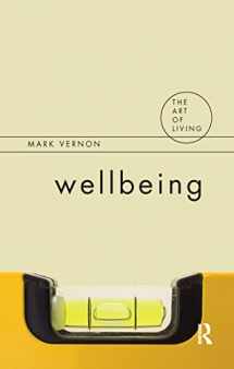 9781138175297-1138175293-Wellbeing (The Art of Living)