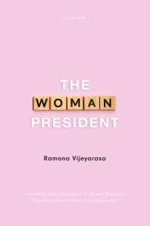 9780192848918-0192848917-The Woman President: Leadership, law and legacy for Women Based on Experiences from South and Southeast Asia