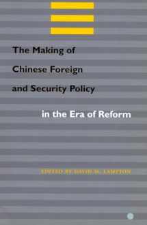 9780804740562-0804740569-The Making of Chinese Foreign and Security Policy in the Era of Reform