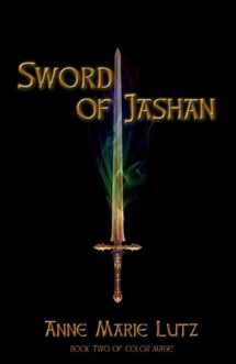 9781940466057-1940466059-Sword of Jashan (Color Mage)