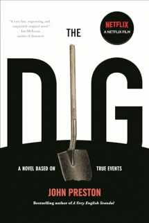 9781590517802-1590517806-The Dig: A Novel Based on True Events