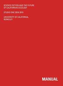 9780578597690-0578597691-Science Fiction And The Future Of California's Ecology: Studio One 2018-2019