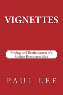 9781475956535-1475956533-Vignettes: Musings and Reminiscences of a Modern Renaissance Man