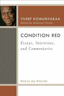 9780472053445-0472053442-Condition Red: Essays, Interviews, and Commentaries (Poets On Poetry)
