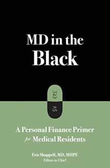 9781726712958-1726712958-MD in the Black: A Personal Finance Primer for Medical Residents
