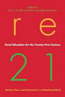 9780271036830-0271036834-Rural Education for the Twenty-First Century: Identity, Place, and Community in a Globalizing World (Rural Studies)