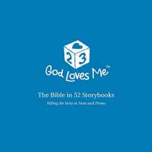 9781592558278-1592558275-God Loves Me Storybooks: The Bible in 52 Storybooks
