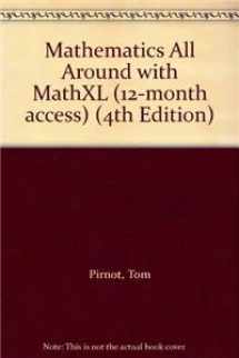 9780321617330-0321617339-Mathematics All Around + Mathxl, 12-Month Access