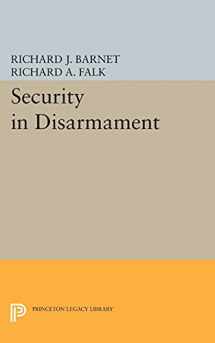 9780691623320-0691623325-Security in Disarmament (Center for International Studies, Princeton University)