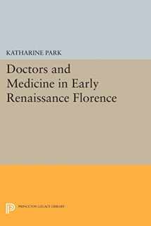 9780691611570-0691611572-Doctors and Medicine in Early Renaissance Florence (Princeton Legacy Library, 38)