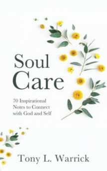 9781955253024-1955253021-Soul Care: 70 Inspirational Notes to Connect with God and Self