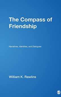 9781412952965-1412952964-The Compass of Friendship: Narratives, Identities, and Dialogues