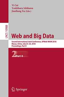 9783319968926-3319968920-Web and Big Data: Second International Joint Conference, APWeb-WAIM 2018, Macau, China, July 23-25, 2018, Proceedings, Part II (Information Systems and Applications, incl. Internet/Web, and HCI)