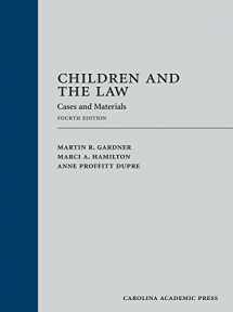 9781611639254-1611639255-Children and the Law: Cases and Materials